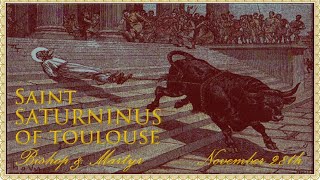 The Daily Mass St Saturninus of Toulouse [upl. by Resiak]