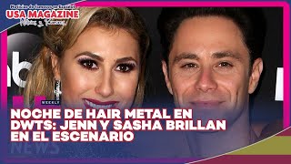 DWTS Jenn y Sasha deslumbran en la noche de Hair Metal [upl. by Nyleuqaj]