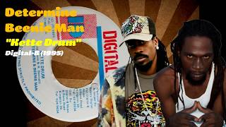 Determine  Beenie Man  Kette Drum DigitalB 1995 [upl. by Alemap]