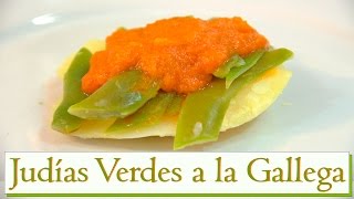 Judías Verdes a la Gallega Las Recetas del Hortelano [upl. by Ogilvie]