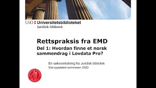 Rettspraksis fra EMD Del 1 Finne et norsk sammendrag i Lovdata Pro [upl. by Nimoynib]