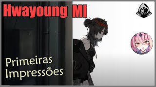 Ml Hwayoung  Primeiras Impressões E7 [upl. by Haisi]