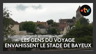 Les gens du voyage envahissent le stade de Bayeux [upl. by Tsiuqram]