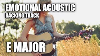 Emotional Acoustic Guitar Backing Track In E Major [upl. by Ennovy]