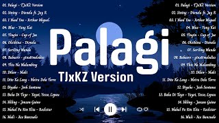 Palagi  TJxKZ Version  Best OPM Tagalog Love Songs 2024 Playlist  Top OPM Trending Love Song 2024 [upl. by Antoinetta]