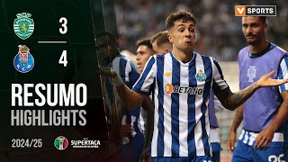 Resumo Sporting 34 FC Porto Supertaça 2425 [upl. by Hama490]