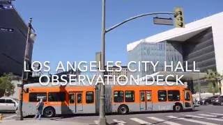 Los Angeles City Hall Observation Deck VLOG 072216 [upl. by Khalin]