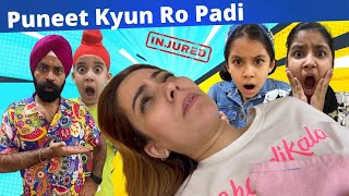 Puneet Kyun Ro Padi  Bahut Pain Hai  RS 1313 VLOGS  Ramneek Singh 1313 [upl. by Yorgos349]