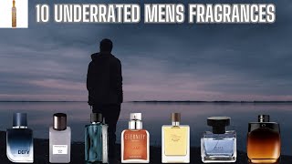 10 Underrated Mens Fragrances  Colognes [upl. by Bobby]