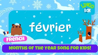 Learn French Months of the Year Song  Les Mois de lAnnée Chanson  Fun amp Educational Kids Song [upl. by Issim857]