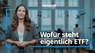 Wofür steht eigentlich ETF  Amundi Wissen [upl. by Yim]