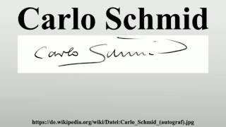 Carlo Schmid [upl. by Niasuh]