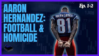 Aaron Hernandez Secret LIfe of Crime amp Cover Up Ep 12 [upl. by Ahsimat638]