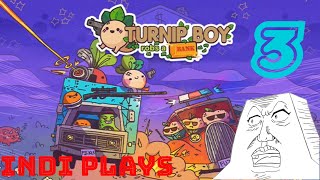 Indi Plays Turnip Boy robs a Bank Pt 3 [upl. by Preuss]