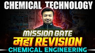 Chemical Technology  MAHA REVISION  Chemical Engineering  GATE 2024 [upl. by Nerrak]