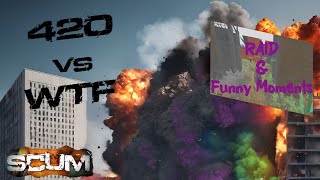 SCUM 095 420 vs WTF RAID amp Funny Moments  44 [upl. by Neyut]