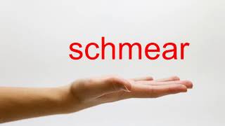 How to Pronounce schmear  American English [upl. by Eahsat]