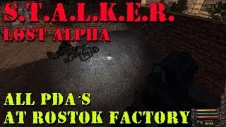 STALKER  Lost Alpha  FIND ALL 3 PDA´S AT ROSTOK FACTORY [upl. by Karylin]