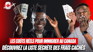 🛑 ALERTE  LES VRAIS COÛTS DE LIMMIGRATION AU CANADA  LES FRAIS CACHÉS QUI PEUVENT VOUS SURPRENDRE [upl. by Nason565]