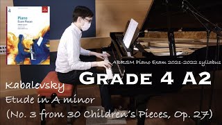 Grade 4 A2  Kabalevsky  Etude in A minor  ABRSM Piano Exam 20212022  Stephen Fung 🎹 [upl. by Jenei]