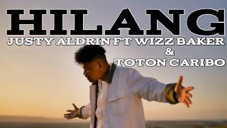 Hilang  Justy Aldrin Ft Wizz Baker amp Toton Caribo  Lirik Lagu [upl. by Kanal]