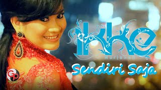 Ikke Nurjannah  Sendiri Saja Official Lyric [upl. by Neicul]