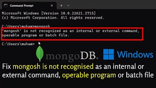 Fix mongosh is not recognised as an internal or external command operable program or batch file [upl. by Lancey935]