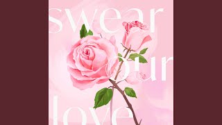 Swear Our Love Feat IDEAL [upl. by Suzie147]