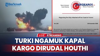 Turki Ngamuk Houthi Rudal 2 Kali Kapal Kargo Anadolu S di Laut Merah Gegara Layani Israel [upl. by Lana581]