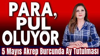 5 MAYIS AKREP BURCUNDA AY TUTULMASI BURÇ YORUMLARI [upl. by Notsa]