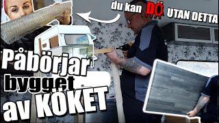 BYGGER KÖK  UTAN detta kan du dö  Renoverar husvagn DEL 10 [upl. by Newhall]