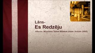 Lāns  Es Redzēju [upl. by Nadiya]