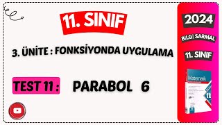 TEST 11 PARABOL 6 FONKSİYONLARDA UYGULAMALARBİLGİ SARMAL 11 SINIF MATEMATİK SORU ÇÖZÜMLERİ 2024 [upl. by Airdnal]