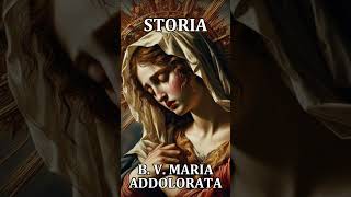 BEATA VERGINE MARIA ADDOLORATA  STORIA  SETTEMBRE 15 [upl. by Leruj]