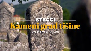 STEĆCI  Kameni grad tišine [upl. by Hsoj]