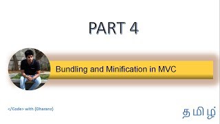 Bundling and Minification in MVC  Part 4  TAMIL  course  Dharanz [upl. by Yrkcaz]