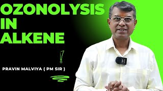 Ozonolysis in Alkene Hydrocarbons Organic Chemistry  JEE Advanced  Pravin Malviya  PM Sir [upl. by Celia]