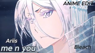 Me n You  Ariis  anime edit   titok edits [upl. by Ahsat]