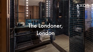 The Londoner  AXOR brassware in London‘s super boutique hotel [upl. by Alusru]