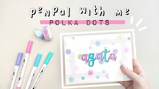 PENPAL WITH ME 17  Colourful Polka Dot Theme  To Agata 🌈 [upl. by Nylrehs]