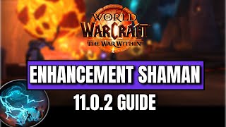 BEST melee spec in The War Within Enhancement Shaman build rotations guide for 1102 [upl. by Sprung]