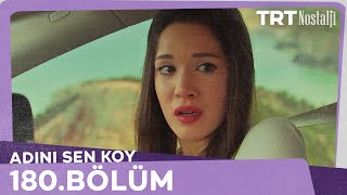 Adını Sen Koy 180Bölüm [upl. by Rasure]