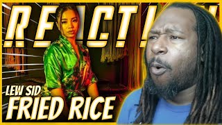 Lew Sid  Fried Rice Official Video REACTION [upl. by Etiam]