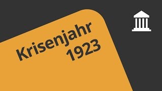 Das Krisenjahr 1923 Geschichte  Geschichte  Deutsche Geschichte [upl. by Codee288]