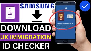 How To Download UK Immigration ID Check App On Samsung Phone Full Guide [upl. by Bithia]