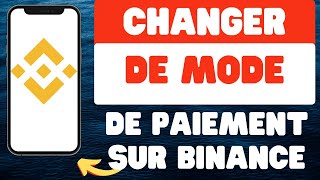 Comment changer de mode de paiement sur Binance [upl. by Anha834]