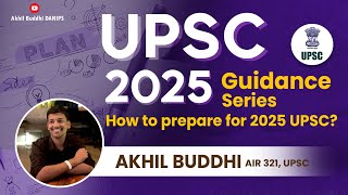 UPSC 2025 Complete ONE YEAR PLAN  Mistakes to avoid  Buddhi Akhil AIR 321 UPSC 2023 [upl. by Novahs]