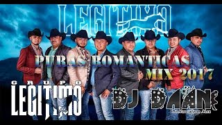 Puras Romanticas  Grupo Legitimo Mix 2017  Dj DaAn  SUSCRIBETE [upl. by Nageem928]