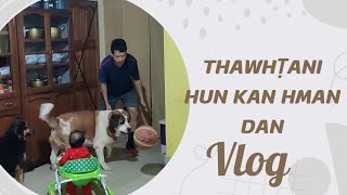 Karthar ni hmasa ber hun hman dan vlog monday motivate [upl. by Rome85]