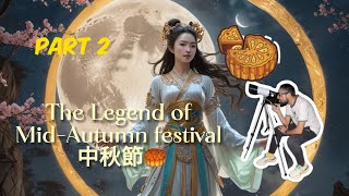 Best Mid Autumn Festival story  🥮  Part 2  Hong Kong  China  🇨🇳 [upl. by Jamal]